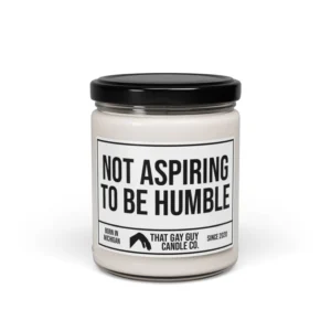 Not Aspiring to Be Humble Candle