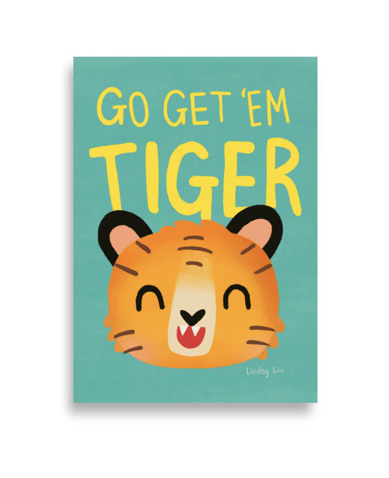 Go Get 'Em Tiger Print