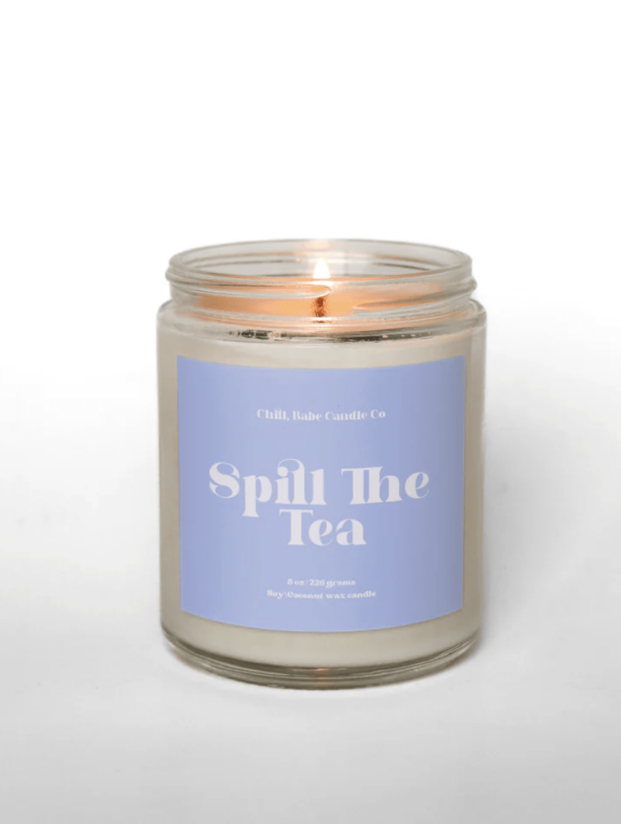 Chill, Babe Candle Co. Spill the Tea Candle
