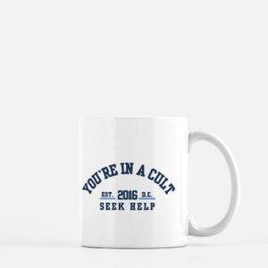 You're In a Cult Mug