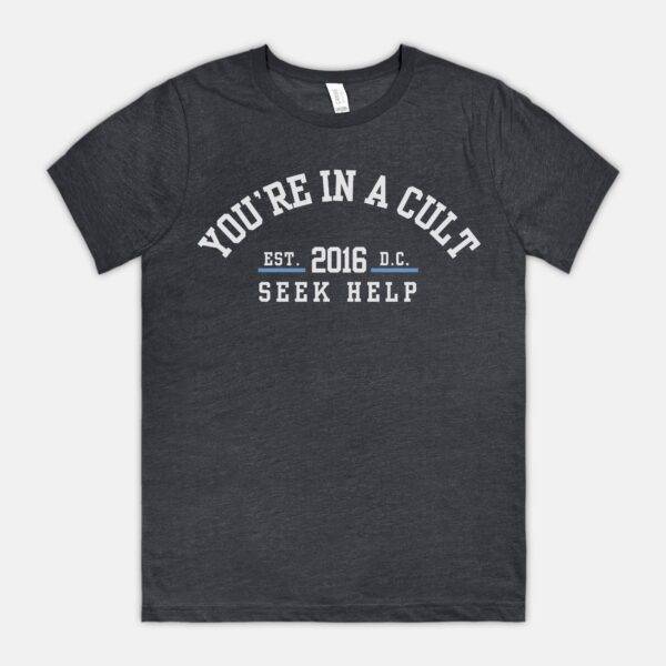 You're In a Cult Tee