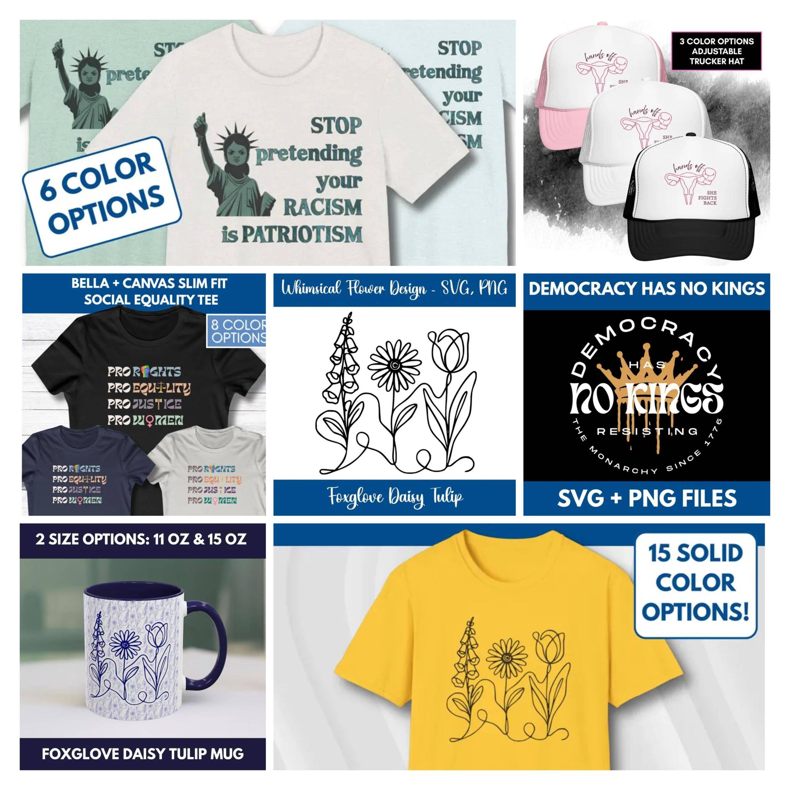 Anti racism, reproductive rights, pro democracy, foxglove Daisy tulip, no kings, subtle FDT shirts, mugs, and clipart designs