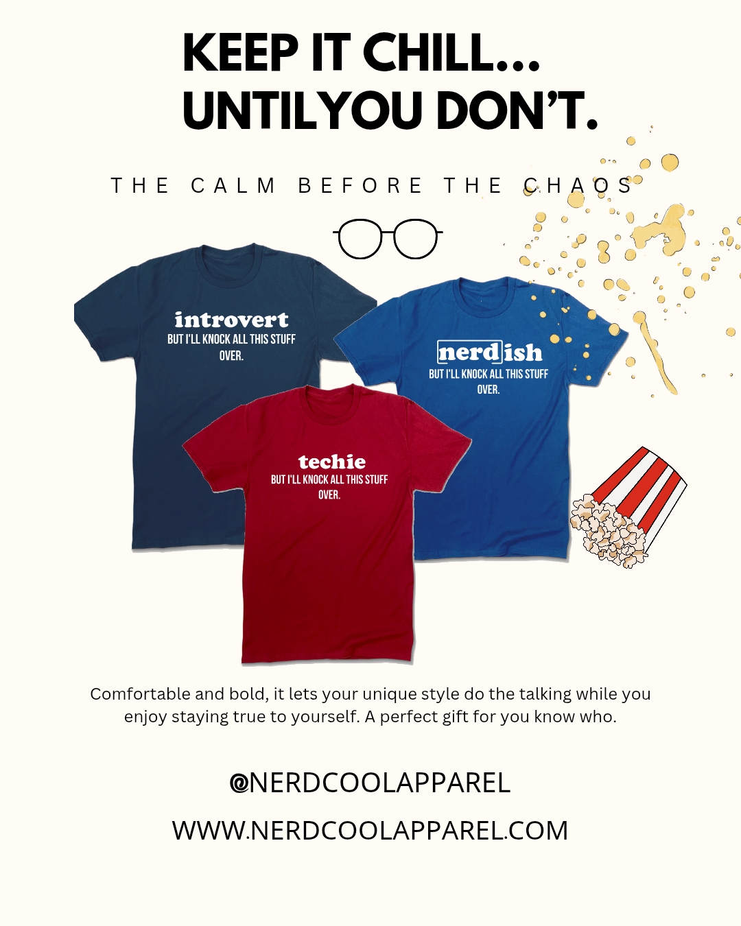 Nerdish...but I'll knock everything over, t-shirt