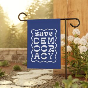 Save Democracy Flag Liberal Lawn