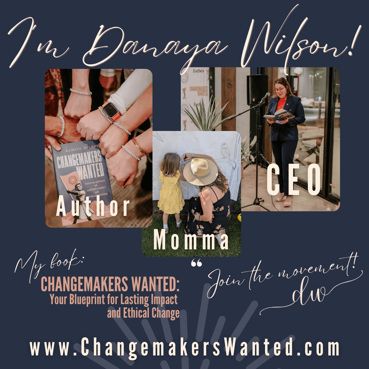 Images of Danaya Wilson, Mom, Author, CEO, and her book, Changemakers Wanted